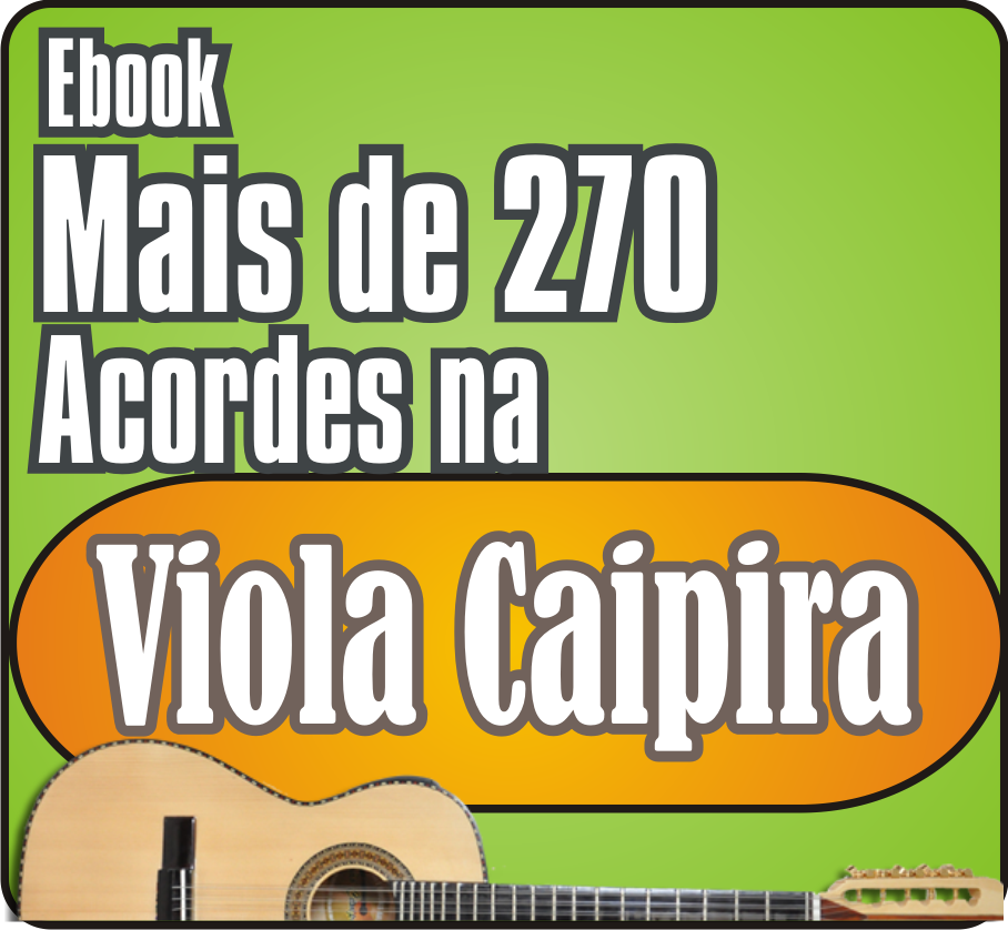 Mais de 270 Acordes na Viola Caipira